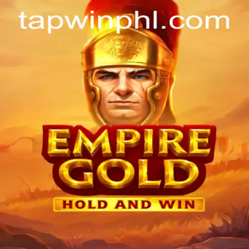 EmpireGold: A Detailed Exploration of the Exciting New Game from TAPWIN.com