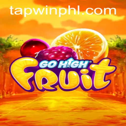 Discover the Exciting World of GoHighFruit with TAPWIN