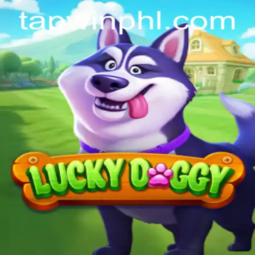 Exploring the Thrills of LuckyDoggy: Your Guide to the TAPWIN.com Sensation